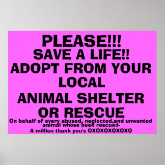SAVE A LIFE-ADOPT! POSTER