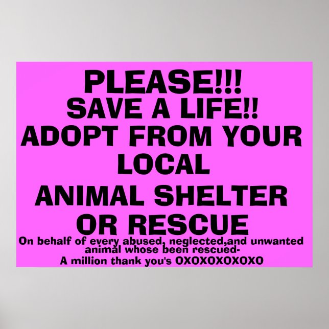 SAVE A LIFE-ADOPT! POSTER (Front)