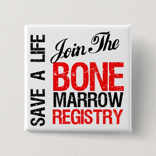Save a Life Join The Registry Bone Marrow Donor 2 Inch Square Button (Front)