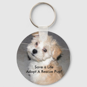 Save a LifeAdopt A Rescue Pup! Keychain