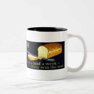 Save a Loaf a Week ~ help Win the War Two-Tone Coffee Mug