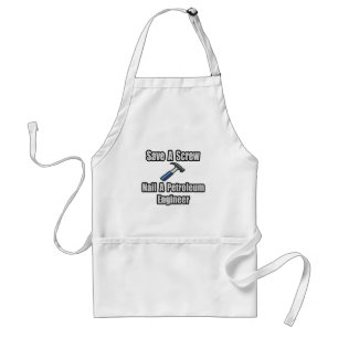 Save a Screw, Nail a Petroleum Engineer Standard Apron