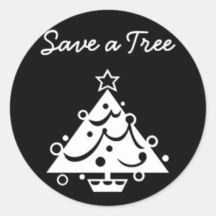 Save a Tree Christmas Tree Star Black and White Classic Round Sticker
