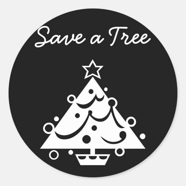 Save a Tree Christmas Tree Star Black and White Classic Round Sticker (Front)