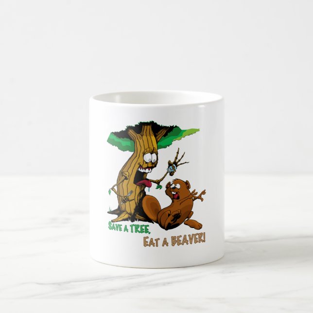 save a tree eat a beaver coffee mug (Center)