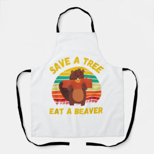 Save a Tree Eat a Beaver Funny Beaver Pun Adult Hu Apron
