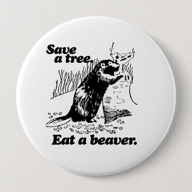 SAVE A TREE -.png 4 Inch Round Button (Front)