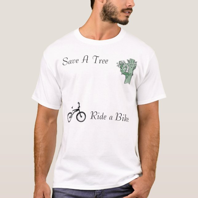 Save A Tree,Ride A Bike T-Shirt (Front)