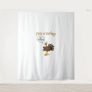 Save a Turkey Eat Lasagna Funny Thanksgiving Turke Tapestry