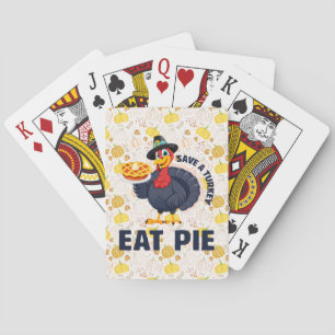 Save A Turkey Eat Pie Funny Happy Thanksgiving Playing Cards