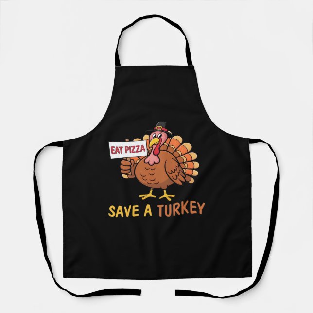 Save A Turkey Eat Pizza Funny Thanksgiving Classic Apron (Front)