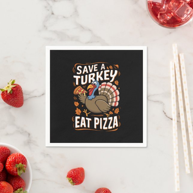 Save A turkey Eat Pizza Funny Thanksgiving Costume Napkin (Insitu)