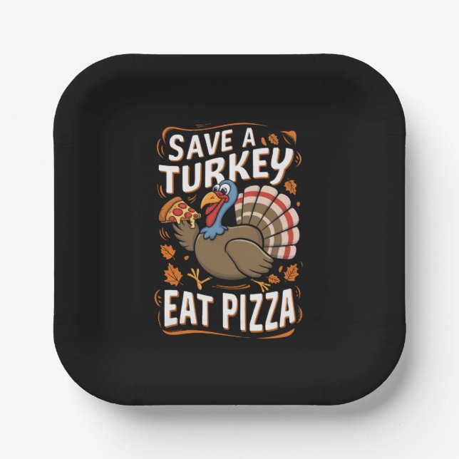 Save A turkey Eat Pizza Funny Thanksgiving Costume Paper Plate (Front)