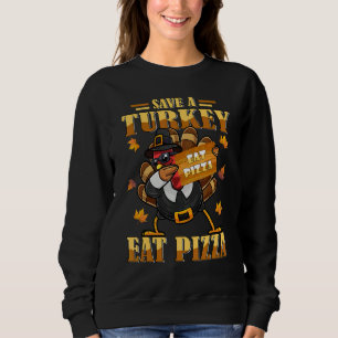 Save A Turkey Eat Pizza Funny Thanksgiving Kids Ad Sweatshirt