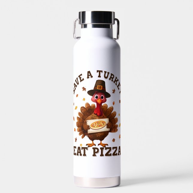 Save a Turkey Eat Pizza – Funny Thanksgiving Pizza Water Bottle (Front)