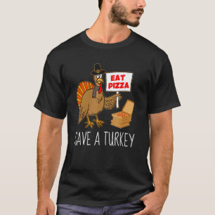 Save A Turkey Eat Pizza Funny Thanksgiving Vegan M T-Shirt