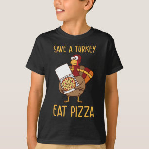 Save A Turkey Eat Pizza Gift For Thanksgiving Day T-Shirt
