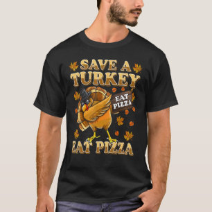 Save A Turkey Eat Pizza Shirt Thanksgiving Kids Ad