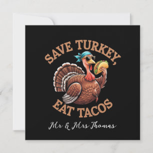 Save a Turkey, Eat Tacos! A Funny Thanksgiving Invitation