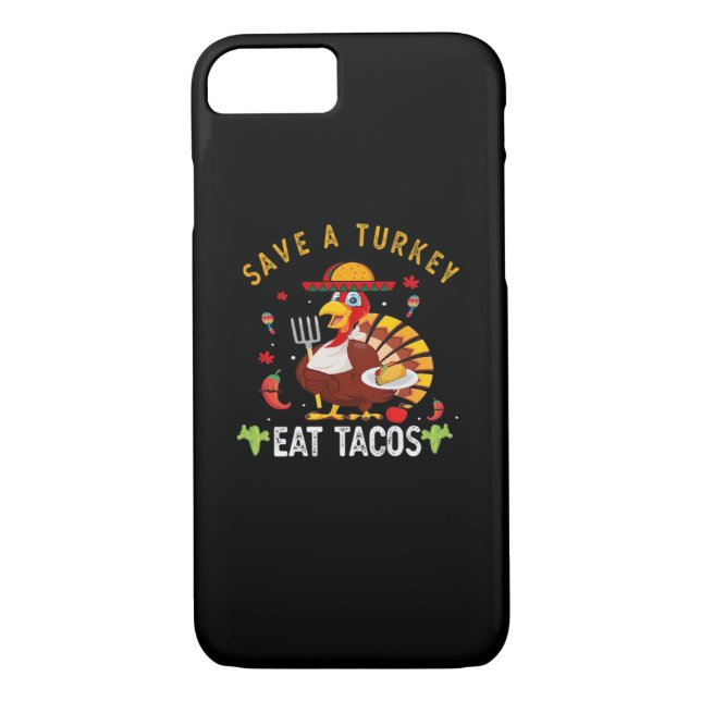 Save A Turkey Eat Tacos Funny Mexican Case-Mate iPhone Case (Back)