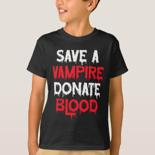 Save A Vampire Donate Blood Halloween Costume  T-Shirt