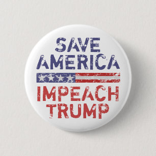 Save America, Impeach Trump 2 Inch Round Button