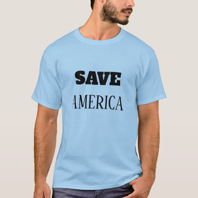 SAVE AMERICA T-Shirt (Front)