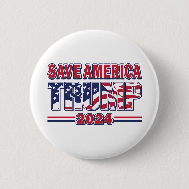 Save America Trump 2024 2 Inch Round Button (Front)