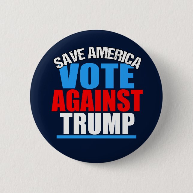 Save America Vote Against Trump 2 Inch Round Button (Front)