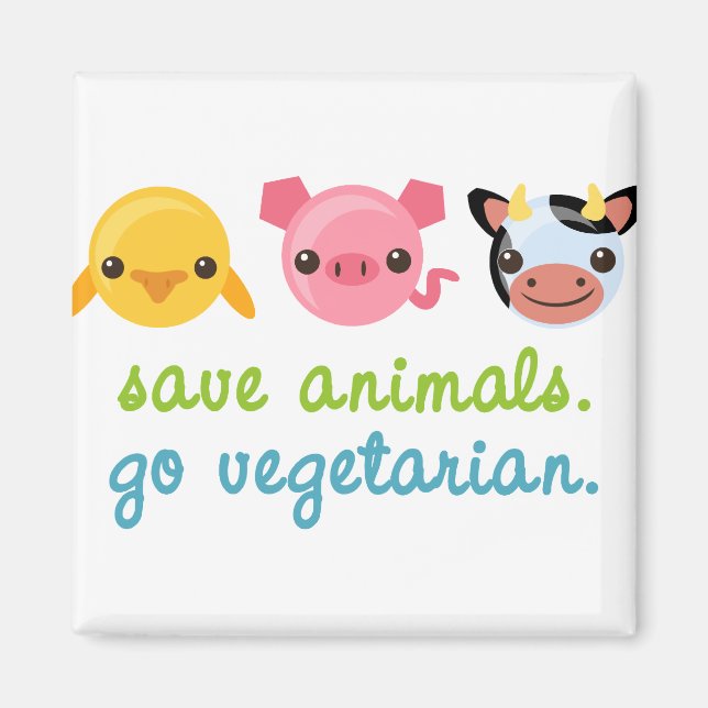 Save Animals Go Vegetarian Magnet (Front)