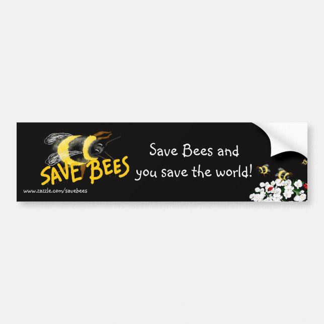 SAVE BEES and Save the world Bumper Sticker (Front)