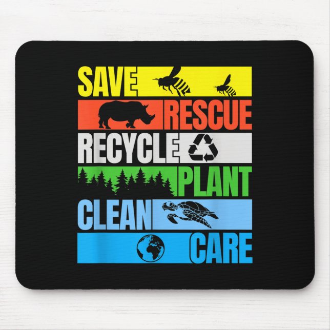 Save Bees Rescue Animals Clean Seas Earth Day  Mouse Pad (Front)