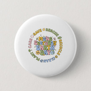 Save Bees Rescue Animals Recycle Care Every Day Ea 2 Inch Round Button