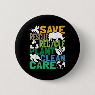 Save Bees Rescue Animals Recycle Plastic - Earth D 2 Inch Round Button