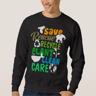 Save Bees Rescue Animals Recycle Plastic Earth Da Sweatshirt