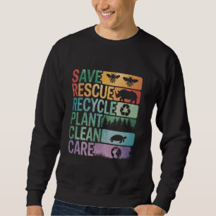 Save Bees Rescue Animals Recycle Plastic Earth Day Sweatshirt