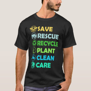 Save Bees Rescue Animals Recycle Plastics Earth Da T-Shirt