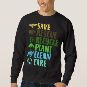 Save Bees Rescue Animals Recycle Plastict Earth Da Sweatshirt
