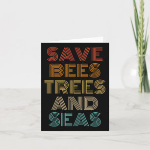 Save Bees Trees And Seas Outfit Environmentalist Card