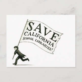 Save CA School Libraries Merchandise Postcard