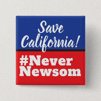Save California Election Never Newsom 2 Inch Square Button