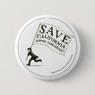 Save California School Libraries - Circle 2 Inch Round Button