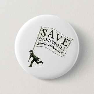 Save California School Libraries - Hugo Cabret 2 Inch Round Button