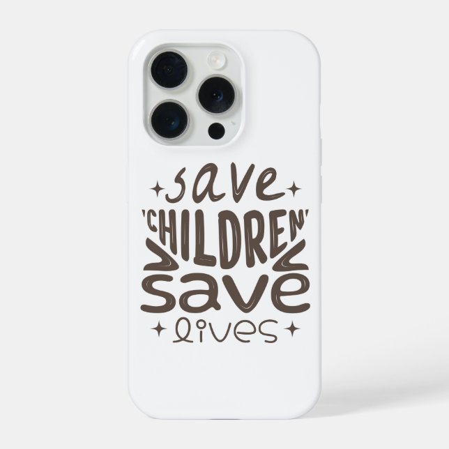 Save Children, Save Lives iPhone Case (Back)