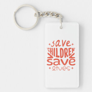 Save Children, Save Lives Keychain