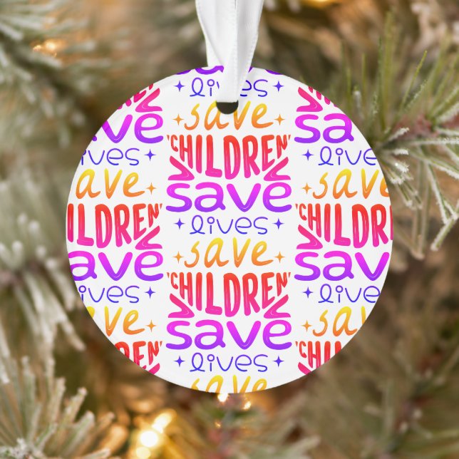 Save Children, Save Lives Ornament (Tree)