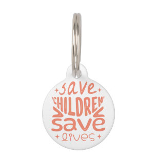 Save Children, Save Lives Pet Tag