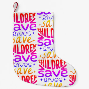 Save Children, Save Lives Small Christmas Stocking