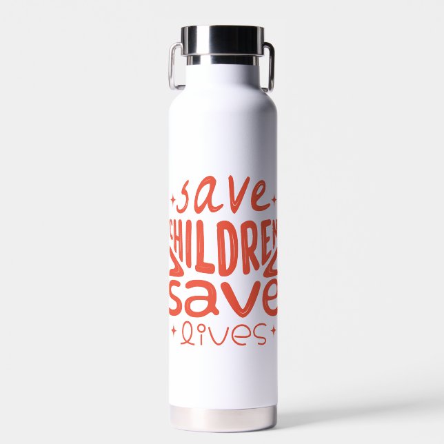 Save Children, Save Lives Water Bottle (Front)