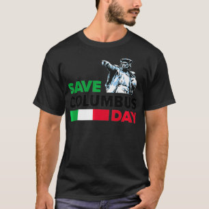 Save Columbus Day  Italian Pride Premium  T-Shirt